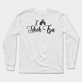 I Shih Tzu Long Sleeve T-Shirt